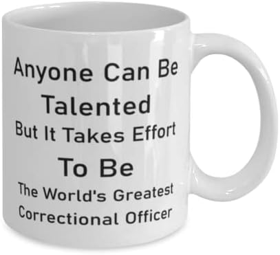 כליאה קצין ספל, כל אחד יכול להיות מוכשר, אבל זה לוקח מאמץ כדי להיות בעולם הגדול ביותר כליאה קצין, חידוש ייחודי מתנת רעיונות כליאה קצין, קפה ספל תה כוס לבן