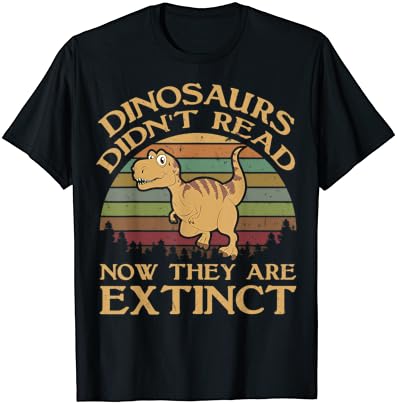 בציר דינוזאורים לא לקרוא עכשיו הם נכחד חולצה